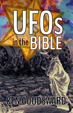 UFOs In The Bible (eBook, ePUB) - Goudsward, Ken