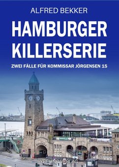 Hamburger Killerserie: Zwei Fälle für Kommissar Jörgensen 15 (eBook, ePUB) - Bekker, Alfred