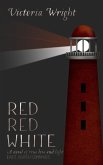 Red, Red, White (Evie Prince Series, #2) (eBook, ePUB) Red, Red, White (Evie Prince Series, #2) (eBook, ePUB)