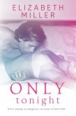 Only Tonight (eBook, ePUB) Only Tonight (eBook, ePUB)