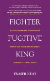 Fighter Fugitive King (eBook, ePUB)