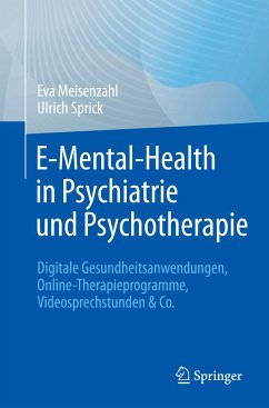 E-Mental-Health in Psychiatrie und Psychotherapie - Meisenzahl, Eva;Sprick, Ulrich