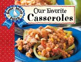 Our Favorite Casserole Recipes (eBook, ePUB)