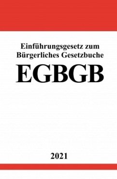 Einführungsgesetz zum Bürgerlichen Gesetzbuche (EGBGB) - Studier, Ronny