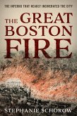 Great Boston Fire (eBook, ePUB) Great Boston Fire (eBook, ePUB)