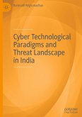 Cyber Technological Paradigms and Threat Landscape in India