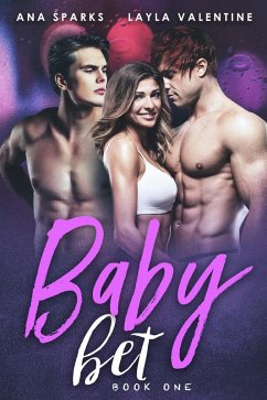 Baby Bet (eBook, ePUB) - Valentine, Layla; Sparks, Ana