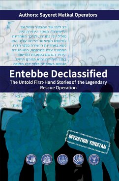 Entebbe Declassified (eBook, ePUB) - Operators, Sayeret Matkal