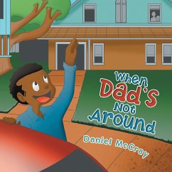 When Dad's Not Around - McCray, Daniel