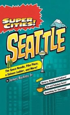 Super Cities!: Seattle - Buckley, James