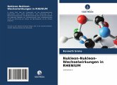 Nukleon-Nukleon-Wechselwirkungen in RHENIUM