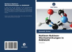 Nukleon-Nukleon-Wechselwirkungen in RHENIUM - sirma, kenneth