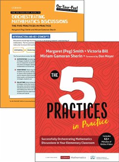 Bundle: Smith: The Five Practices in Practice Elementary + On-Your-Feet Guide to Orchestrating Mathematics Discussions: The Five Practices in Practice - Smith; Bill, Victoria L; Sherin, Miriam Gamoran