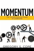 Momentum: The Transformational Power of Leadership