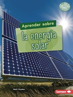 Aprender Sobre La Energía Solar (Finding Out about Solar Energy) - Doeden, Matt