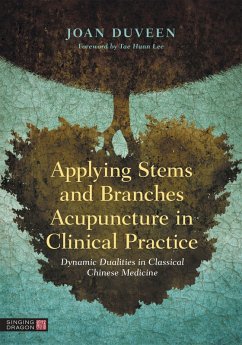 Cover Applying Stems and Branches Acupuncture in Clinical Practice