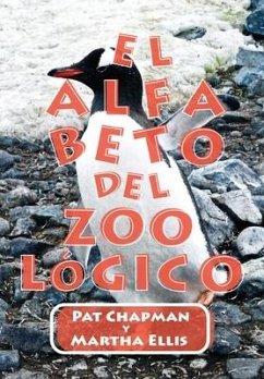 El Alfabeto DEL ZOOóHICO - Chapman, Pat; Ellis, Martha