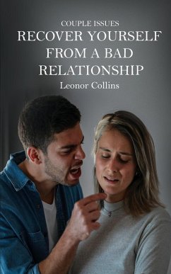 Couple Issues - Recover Yourself From a Bad Relationship - Collins, Leonor