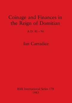 Coinage and Finances in the Reign of Domitian - Carradice, Ian