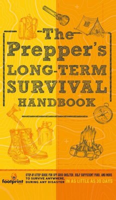 The Prepper's Long Term Survival Handbook - Footprint Press, Small