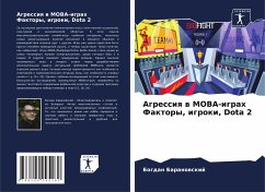 Agressiq w MOBA-igrah Faktory, igroki, Dota 2 - Baranowskij, Bogdan