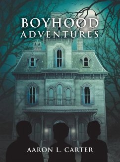 Boyhood Adventures - Carter, Aaron L