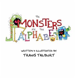 The Monsters Ate The Alphabet - Talburt, Travis