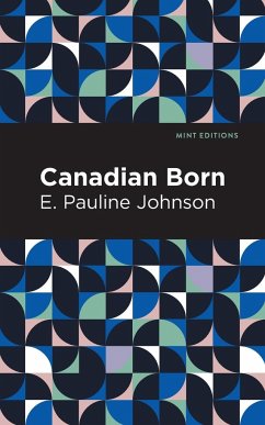 Canadian Born - Johnson, E. Pauline