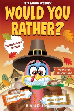 It's Laugh O'Clock - Would You Rather? Thanksgiving Edition - Riddleland