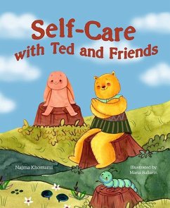 Self-Care with Ted and Friends - Khorrami, Najma