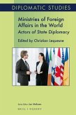 Ministries of Foreign Affairs in the World: Actors of State Diplomacy