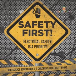 Safety First! Electrical Safety Is a Priority   Kids Science Books Grade 5   Children's Electricity Books - Baby