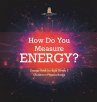 How Do You Measure Energy?   Energy... - Bild 1