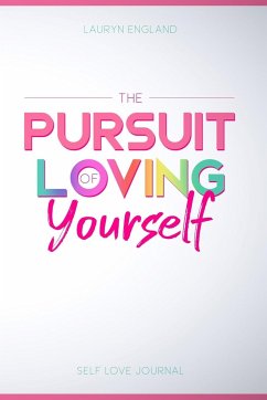 The Pursuit of Loving Yourself - England, Lauryn; Dover-Harris, Synovia