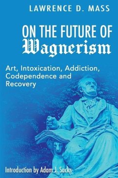 On the Future of Wagnerism - Mass, Lawrence D