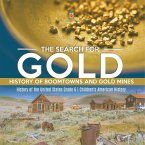 The Search for Gold