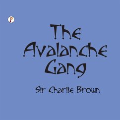 THE AVALANCHE GANG - Brown, Charlie