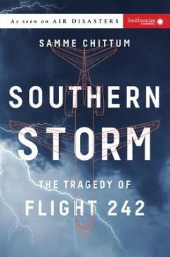 Southern Storm: The Tragedy of Flight 242 - Chittum, Samme (Samme Chittum)
