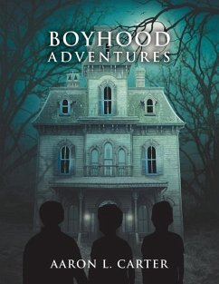 Boyhood Adventures - Carter, Aaron L