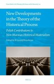 New Developments in the Theory of the Historical Process