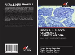 BIOPSIA, IL BLOCCO CELLULARE E L'ISTOTECNOLOGIA - Ramos Remedios, Tayda;Mendivia Ramos, Thalia;Mendivia Ramos, Tahys