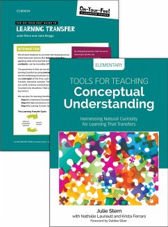 Bundle: Stern: Tools for Teaching Conceptual Understanding, Elementary + Stern: On-Your-Feet Guide to Learning Transfer - Stern, Julie; Lauriault, Nathalie; Ferraro, Krista; Briggs, Julia K