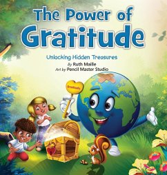 The Power of Gratitude Unlocking Hidden Treasures - Maille, Ruth