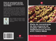 Efeito da concentração do óleo essencial de Zingiber officinale em Staphylococcus aureus ATCC 25923 MRSA - Ahón Ríos, Karen Alejandra