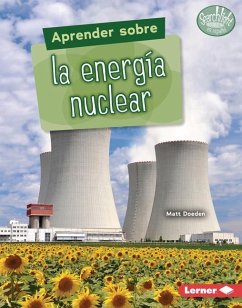 Aprender Sobre La Energía Nuclear (Finding Out about Nuclear Energy) - Doeden, Matt