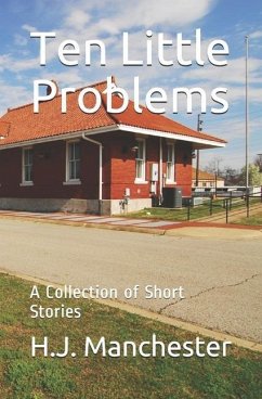 Ten Little Problems: A Collection of Short Stories - Manchester, Hj