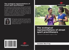 The ecological representations of street sport practitioners - Ben Fraj, Ismahen