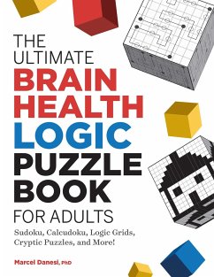 The Ultimate Brain Health Logic Puzzle Book for Adults - Danesi, Marcel