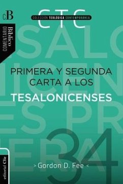 Primera Y Segunda Carta a Los Tesalonicenses - Fee, Gordon D