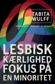 Lesbisk kærlighed: fokus på en minoritet